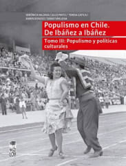 POPULISMO EN CHILE. DE IBAÑEZ A IBAÑEZ. TOMO III.