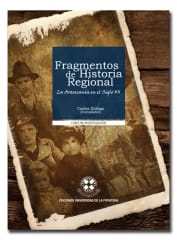 FRAGMENTOS DE HISTORIA REGIONAL. LA ARAUCANÍA EN EL SIGLO XX