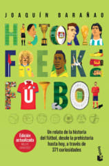 HISTORIA FREAK DEL FÚTBOL