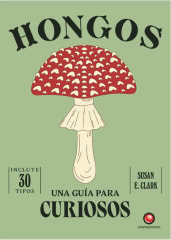 UNA GUÍA PARA CURIOSOS: HONGOS