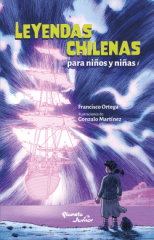 LEYENDAS CHILENAS PARA NIÑOS Y NIÑAS