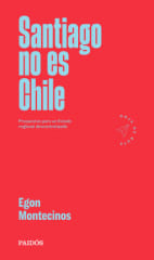 SANTIAGO NO ES CHILE