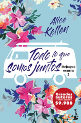TODO LO QUE SOMOS JUNTOS (DEJA QUE OCURRA #2)