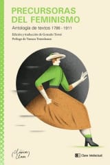 PRECURSORAS DEL FEMINISMO. ANTOLOGÍA DE TEXTOS 1786-1911