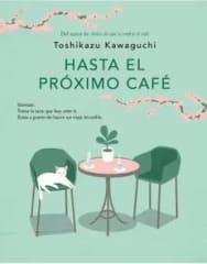 HASTA EL PROXIMO CAFÉ