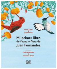 MI PRIMER LIBRO DE FAUNA Y FLORA DE JUAN FERNÁNDEZ