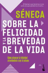 SOBRE LA FELICIDAD Y LA BREVEDAD DE LA VIDA