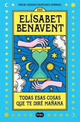 TODAS ESAS COSAS QUE TE DIRÉ MAÑANA