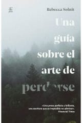 UNA GUIA SOBRE EL ARTE DE PERDERSE