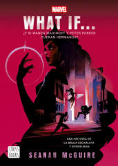 WHAT IF. ¿Y SI WANDA MAXIMOFF Y PETER PARKER FUERAN HERMANOS?