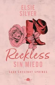 RECKLESS SIN MIEDO (SAGA CHESTNUT SPRING 4) - ELSIE SILVER - ZIG ZAG C1