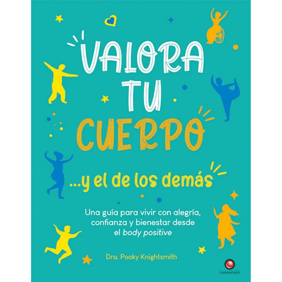 VALORA TU CUERPO...Y EL DE LOS DEMAS1