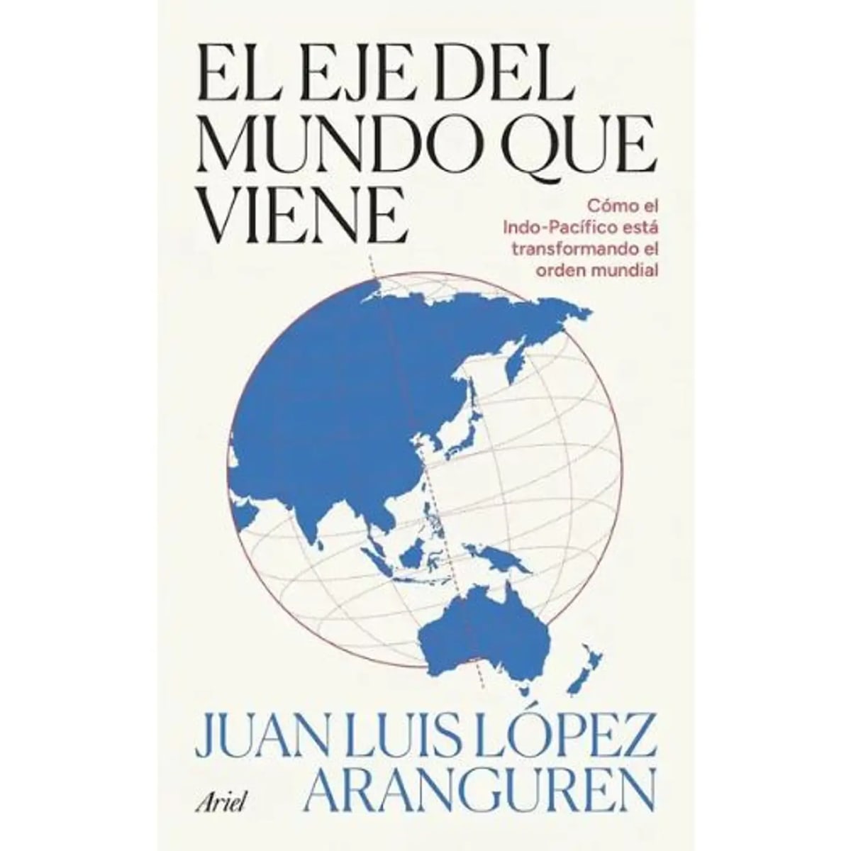 EL EJE DEL MUNDO QUE VIENE1