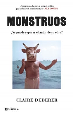 MONSTRUOS: ¿ SE PUEDE SEPARAR AL AUTOR DE SU OBRA?1