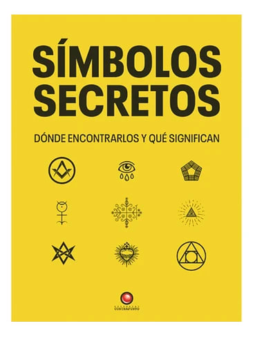 SIMBOLOS SECRETOS. DONDE ENCONTRARLOS Y QUE SIGNIFICAN1