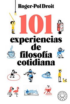 101 EXPERIENCIAS DE FILOSOFIA COTIDIANA1
