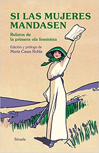 SI LAS MUJERES MANDASEN 1