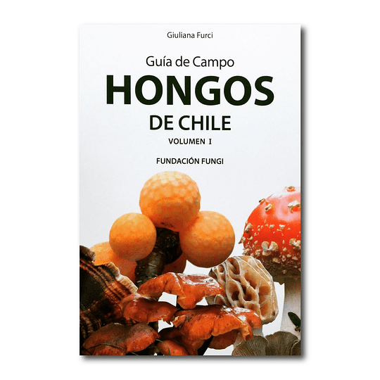 GUÍA DE CAMPO HONGOS DE CHILE 1