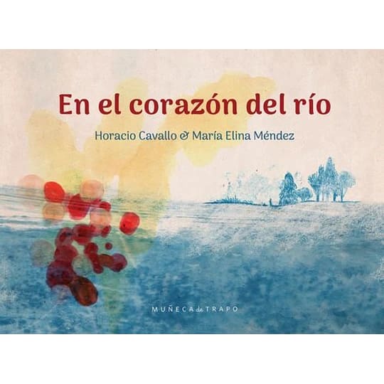 EN EL CORAZÓN DEL RÍO1