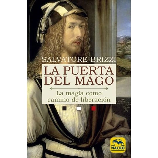 LA PUERTA DEL MAGO: LA MAGIA COMO CAMINO DE LIBERACIÓN1