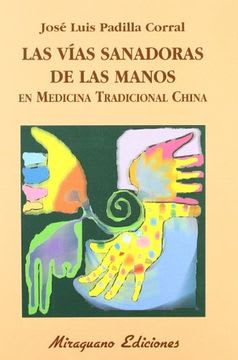 LAS VÍAS SANADORAS DE LAS MANOS1