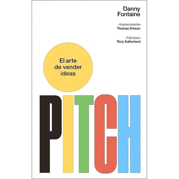 PITCH: EL ARTE DE VENDER IDEAS1