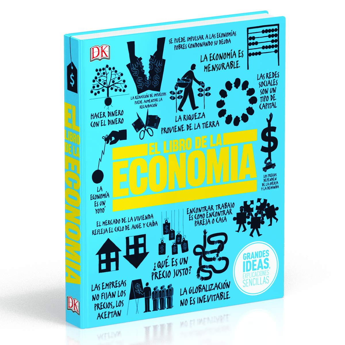 GRANDES IDEAS. EL LIBRO DE LA ECONOMÍA1