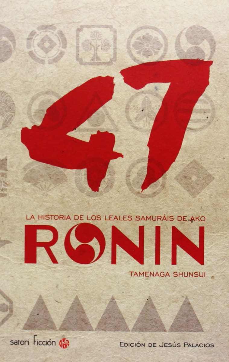 47 RONIN LA HISTORIA DE LOS LEALES SAMURAIS DE AKO1