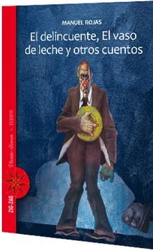 EL DELINCUENTE, EL VASO DE LECHE Y OTROS CUENTOS1
