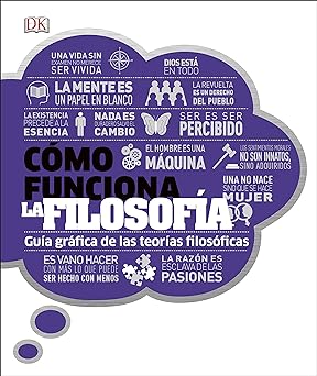 COMO FUNCIONA LA FILOSOFÍA: GUÍA GRÁFICA DE LAS TEORÍAS FILOSÓFICAS4