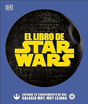 EL LIBRO DE STAR WARS: EXPANDE TU CONOCIMIENTO DE UNA GALAXIA MUY, MUY LEJANA8