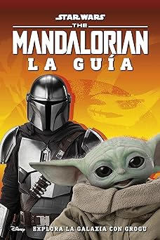 STAR WARS.THE MANDALORIAN LA GUÍA: EXPLORA LA GALAXIA CON GROGU5