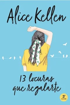 13 LOCURAS QUE REGALARTE (VOLVER A TI 3)1