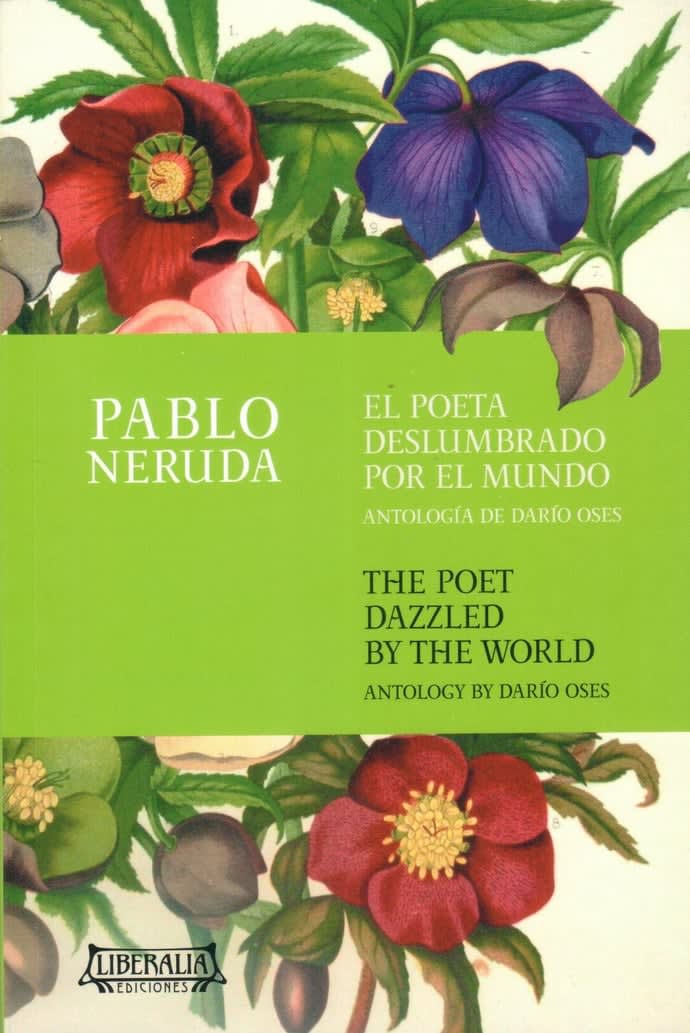 PABLO NERUDA: EL POETA DESLUMBRADO (BILINGÜE). ANTOLOGÍA DE DARÍO OSES1