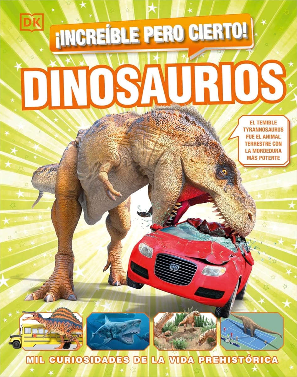 ¡INCREÍBLE PERO CIERTO! DINOSAURIOS1