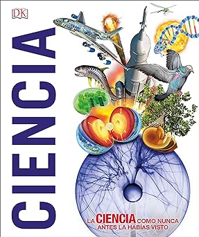 CIENCIA. LA CIENCIA COMO NUNCA ANTES LA HABÍAS VISTO6