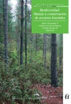BIODIVERSIDAD: MANEJO Y CONSERVACIÓN DE RECURSOS FORESTALES1