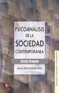 PSICOANÁLISIS DE LA SOCIEDAD CONTEMPORÁNEA1