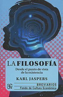 LA FILOSOFIA. DESDE EL PUNTO DE VISTA DE LA EXISTENCIA1
