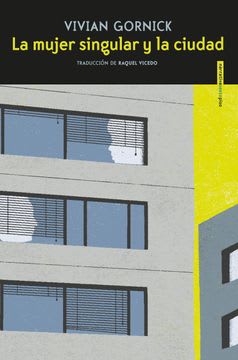 LA MUJER SINGULAR Y LA CIUDAD1