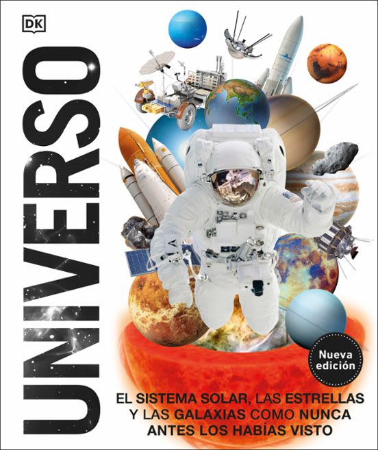 UNIVERSO. NUEVA EDICION: EL SISTEMA SOLAR, LAS ESTRELLAS Y LAS GALAXIAS COMO NUNCA ANTES LAS HABÍAS VISTO6