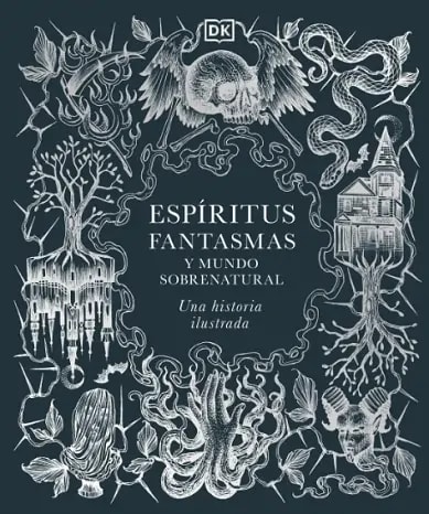 ESPÍRITUS, FANTASMAS Y MUNDO SOBRENATURAL1