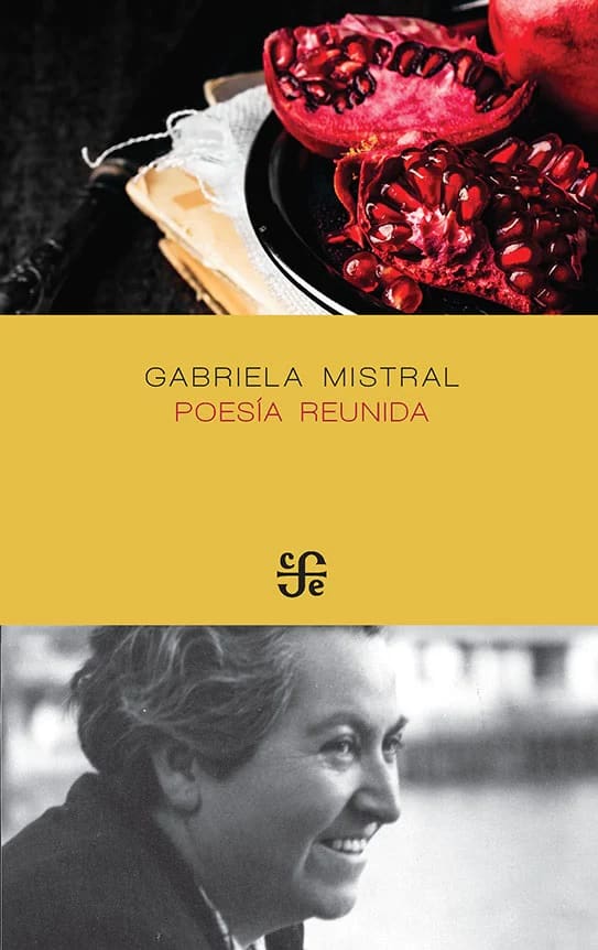 POESÍA REUNIDA. GABRIELA MISTRAL1