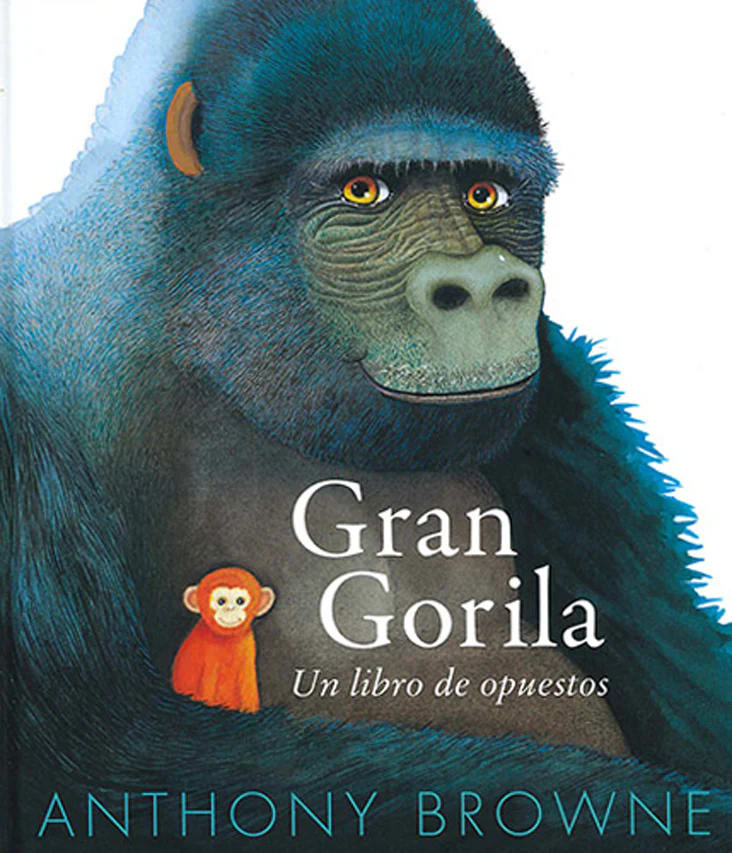 GRAN GORILA. UN LIBRO DE OPUESTOS1