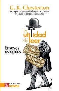 LA UTILIDAD DE LEER. ENSAYOS ESCOGIDOS1
