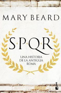 SPQR: UNA HISTORIA DE LA ANTIGUA ROMA1