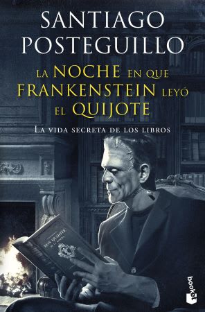 LA NOCHE EN QUE FRANKENSTEIN LEYÓ EL QUIJOTE1