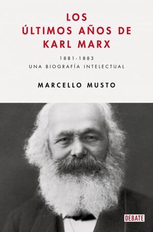 LOS ULTIMOS AÑOS DE KARL MARX1