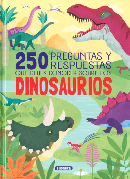 250 PREGUNTAS Y RESPUESTAS QUE DEBES CONOCER SOBRE LOS DINOSAURIOS1