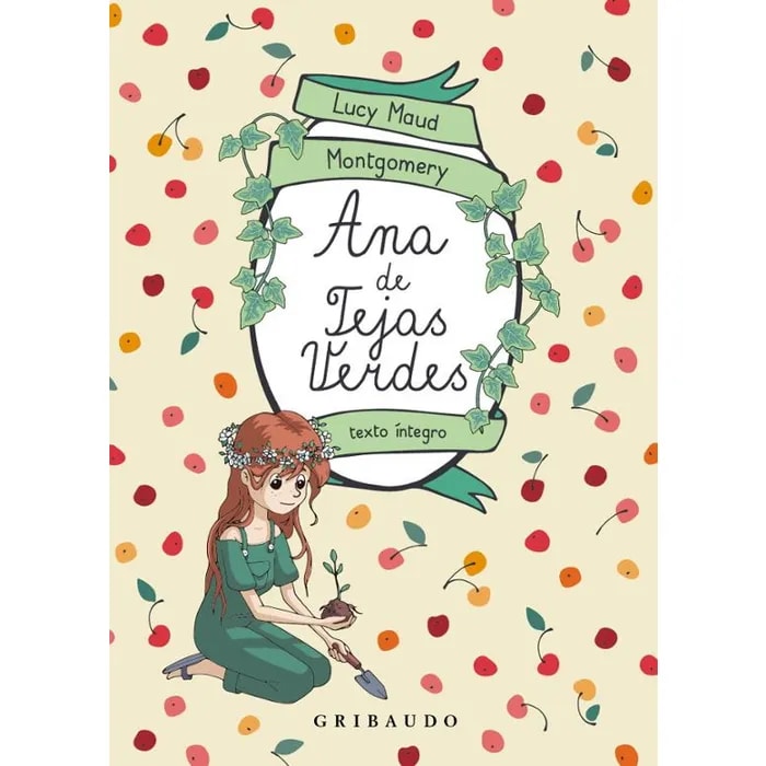 ANA DE LAS TEJAS VERDES - L.M. MONTGOMERY - GRIBAUDO - OCEANO C1
